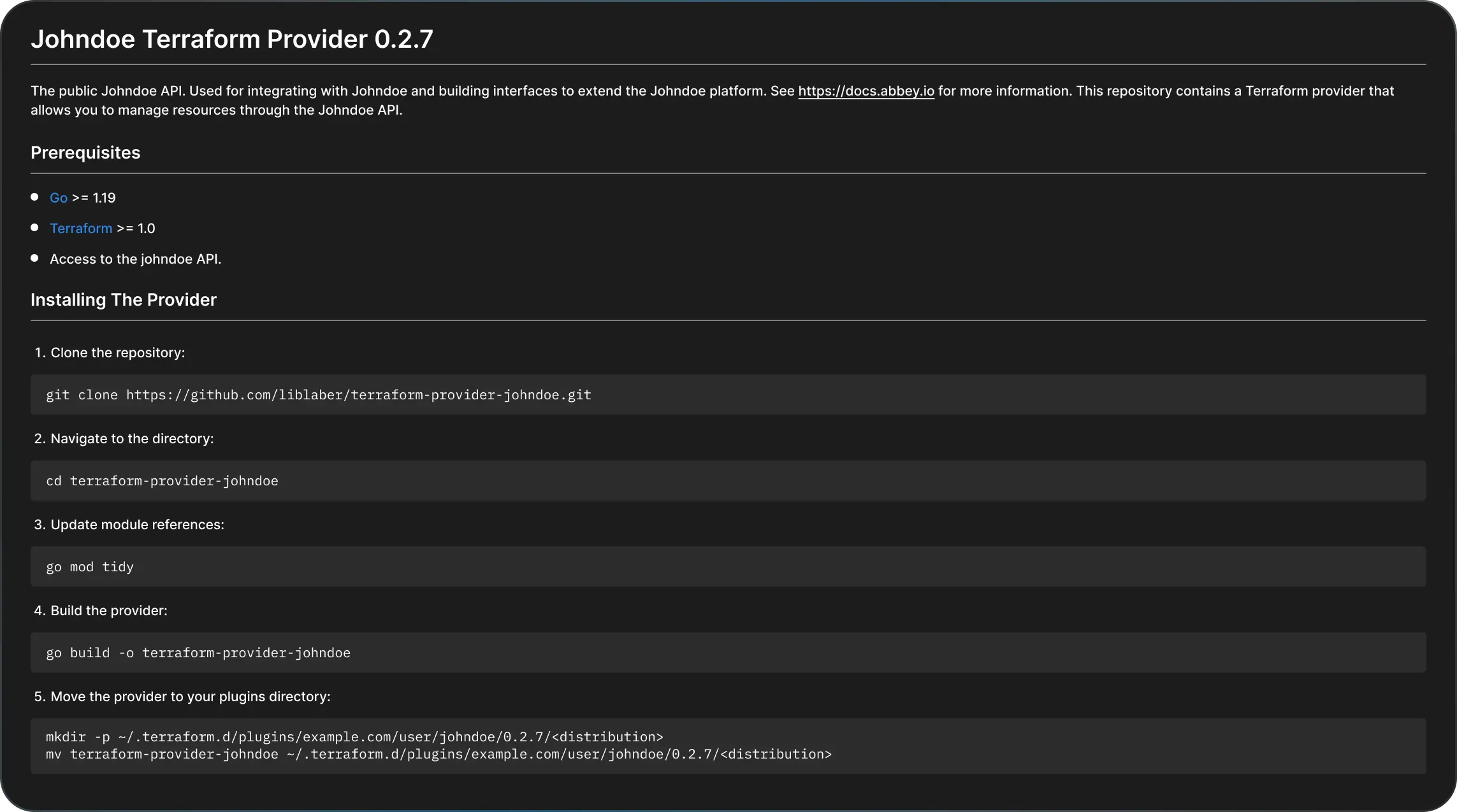 Terraform documentation will be generated as part of the Terraform generation with instructions on configuring and using the provider.